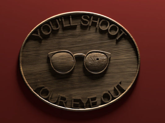 You'll shoot your eye out sign 3D STL file for CNC Router